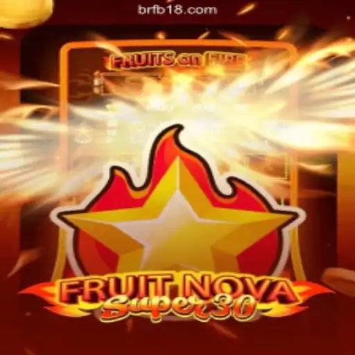 Discover the Exciting World of FruitrNovaSupe30